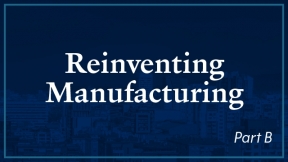Summary - Reinventing Manufacturing