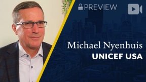 Preview: UNICEF USA, Michael Nyenhuis, CEO & President