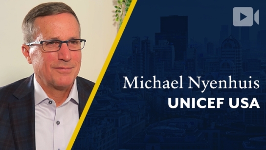 UNICEF USA, Michael Nyenhuis, CEO & President