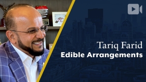 Edible Arrangements, Tariq Farid, Founder & CEO