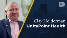 UnityPoint Health, Clay Holderman, CEO (02/10/2022)