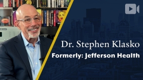 Jefferson Health, Former CEO, Dr. Stephen Klasko (01/24/2023)